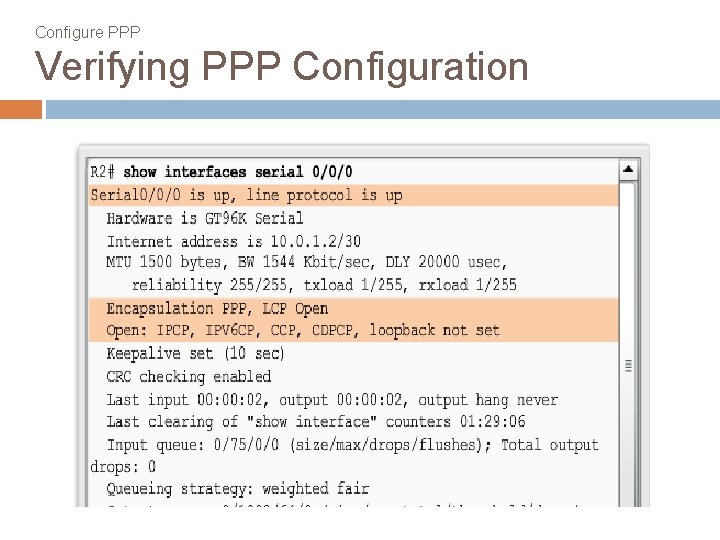 Configure PPP Verifying PPP Configuration 