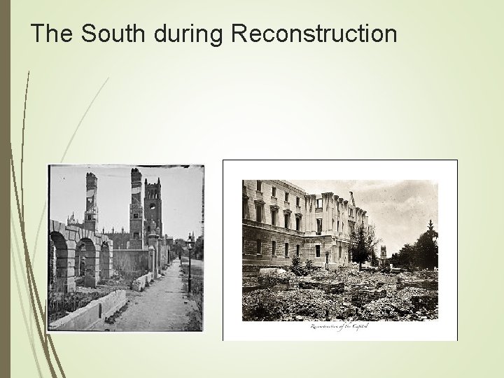 The South during Reconstruction 