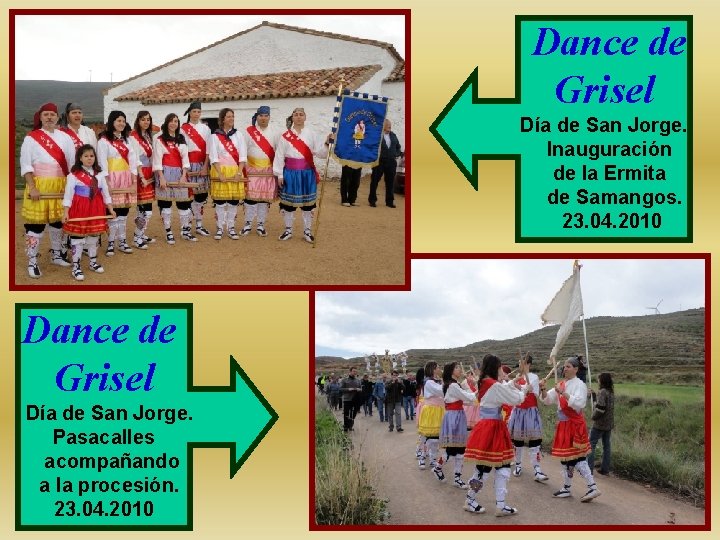 Dance de Grisel Día de San Jorge. Inauguración de la Ermita de Samangos. 23.