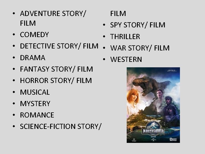  • ADVENTURE STORY/ FILM • • COMEDY • • DETECTIVE STORY/ FILM •