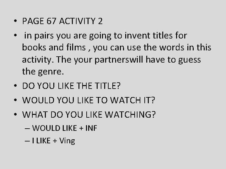  • PAGE 67 ACTIVITY 2 • in pairs you are going to invent