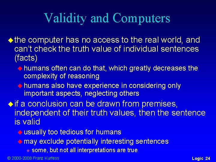 Validity and Computers u the computer has no access to the real world, and Validity and Computers u the computer has no access to the real world, and