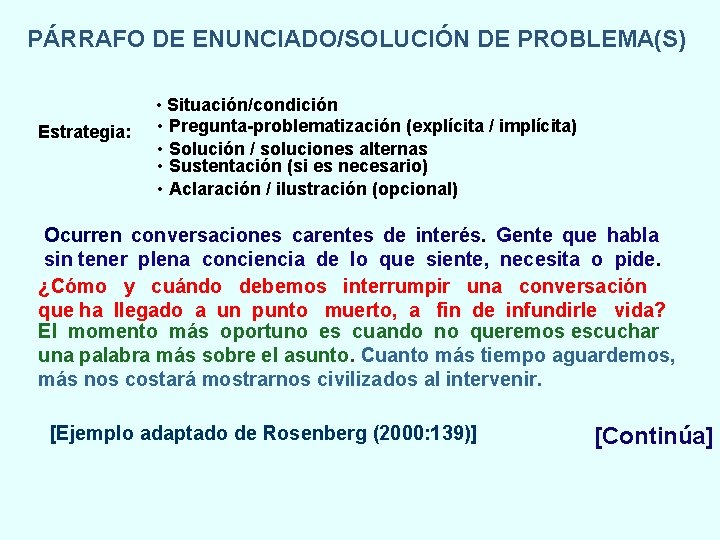 PÁRRAFO DE ENUNCIADO/SOLUCIÓN DE PROBLEMA(S) Estrategia: • Situación/condición • Pregunta-problematización (explícita / implícita) •