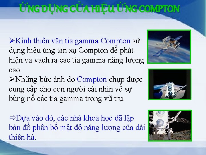 ỨNG DỤNG CỦA HIỆU ỨNG COMPTON ØKính thiên văn tia gamma Compton sử dụng