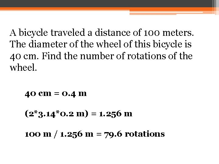 A bicycle traveled a distance of 100 meters. The diameter of the wheel of