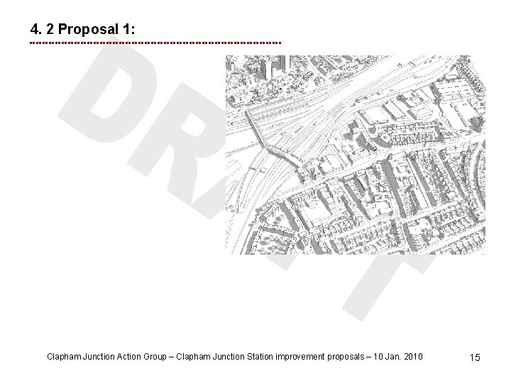 4. 2 Proposal 1: Clapham Junction Action Group – Clapham Junction Station improvement proposals