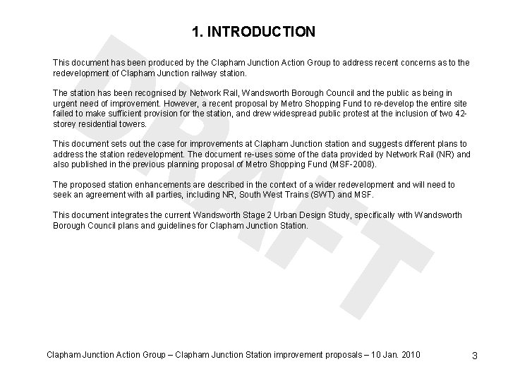 1. INTRODUCTION This document has been produced by the Clapham Junction Action Group to