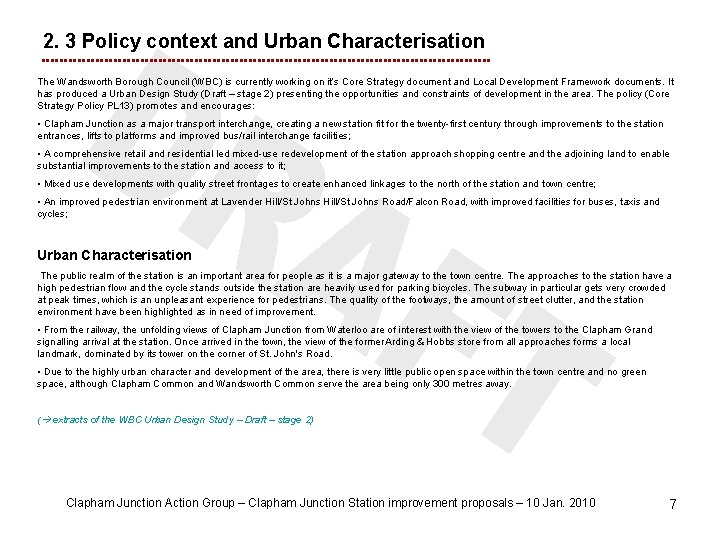 2. 3 Policy context and Urban Characterisation The Wandsworth Borough Council (WBC) is currently