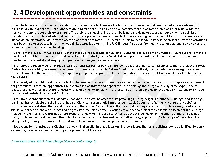 2. 4 Development opportunities and constraints • Despite its size and importance the station