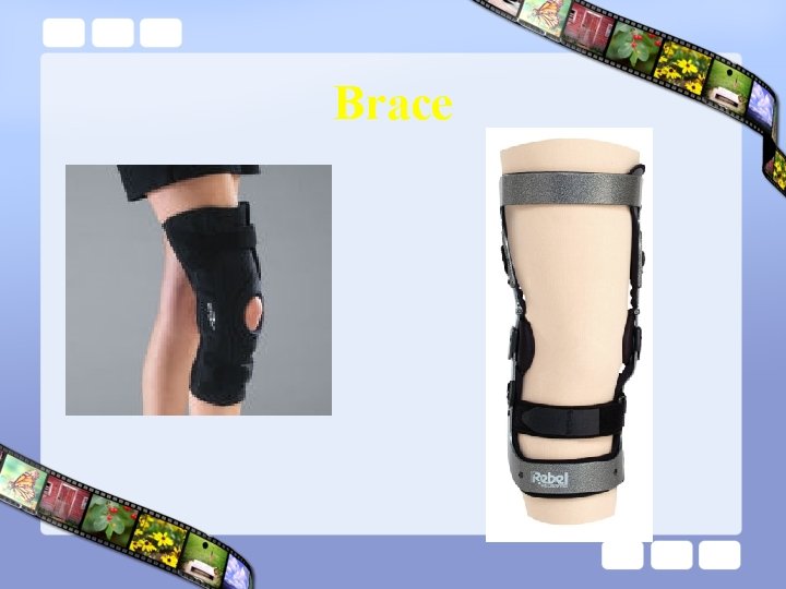 Brace 