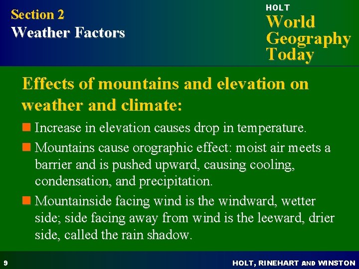 Section 2 Weather Factors HOLT World Geography Today Effects of mountains and elevation on