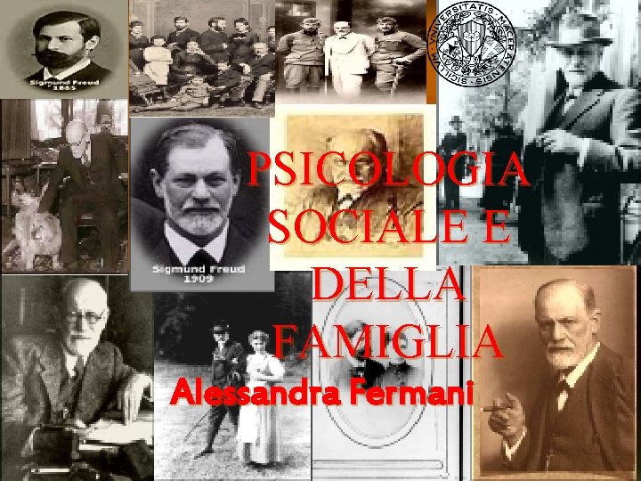 PSICOLOGIA SOCIALE E DELLA FAMIGLIA Alessandra Fermani PSICOLOGIA SOCIALE E DELLA FAMIGLIA Alessandra Fermani
