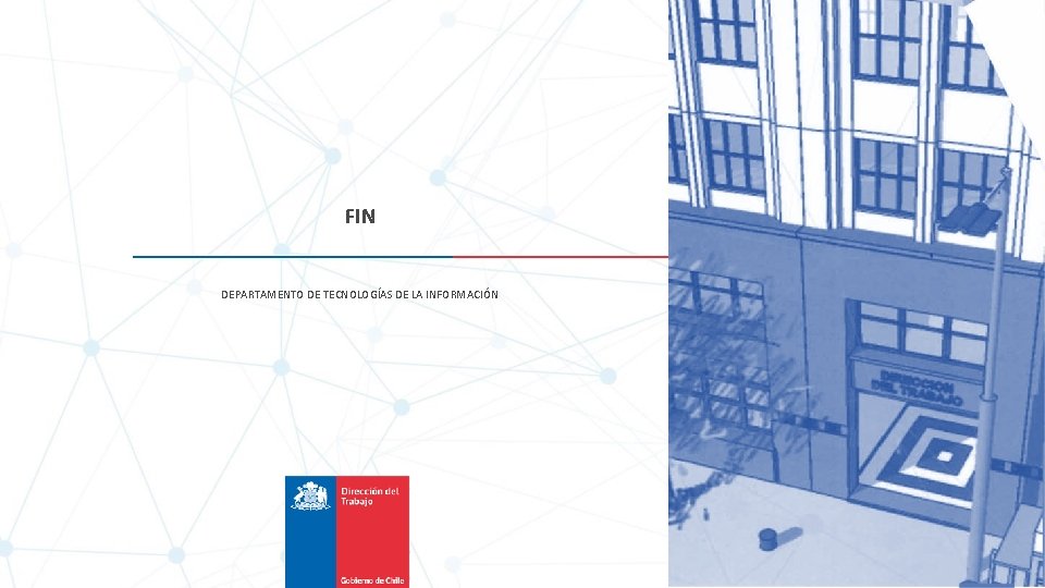 FIN DEPARTAMENTO DE TECNOLOGÍAS DE LA INFORMACIÓN 