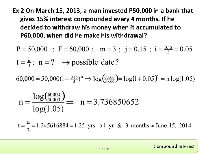 Ex 2 On March 15, 2013, a man invested P 50, 000 in a