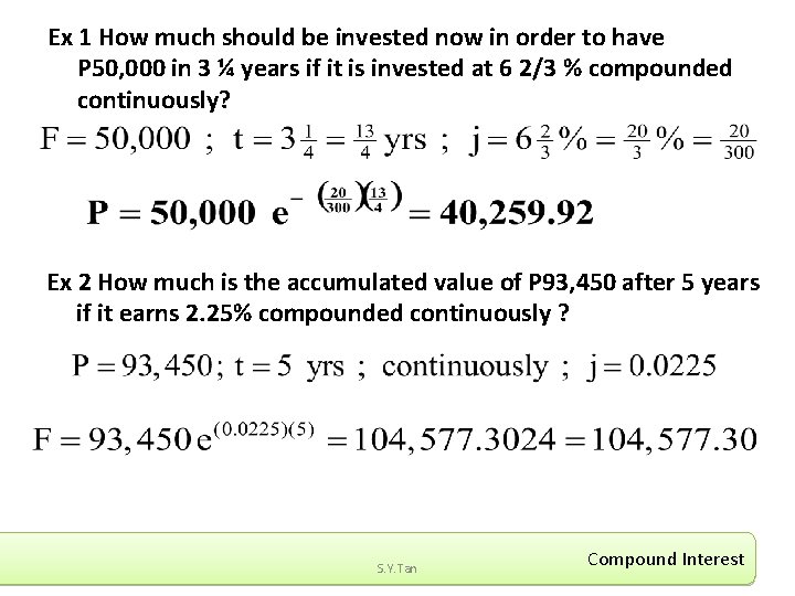 Ex 1 How much should be invested now in order to have P 50,