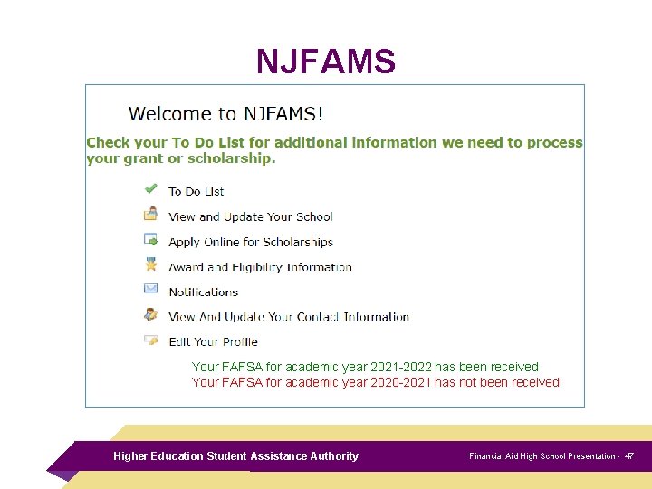 NJFAMS Your FAFSA for academic year 2021 -2022 has been received Your FAFSA for
