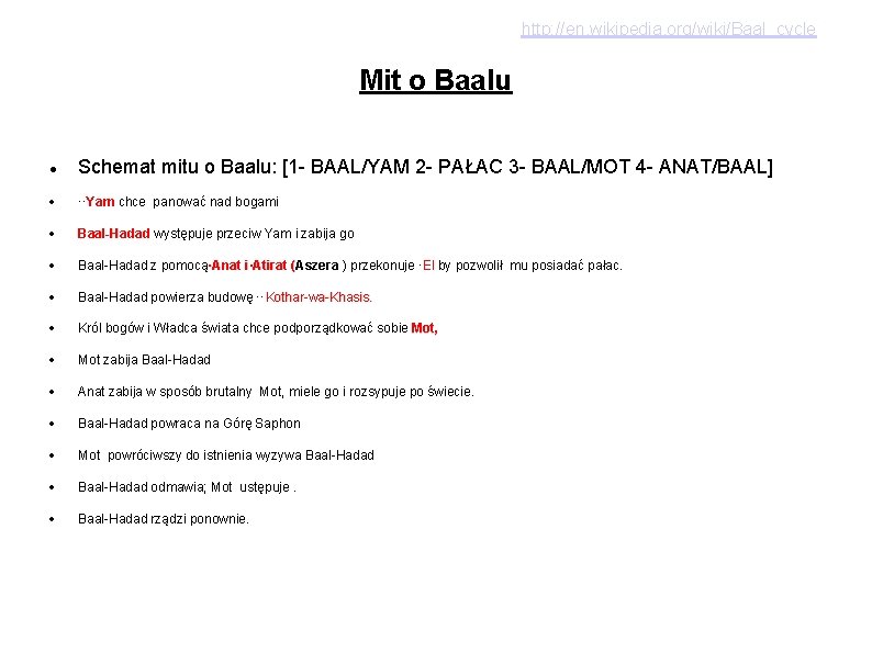 http: //en. wikipedia. org/wiki/Baal_cycle Mit o Baalu Schemat mitu o Baalu: [1 - BAAL/YAM