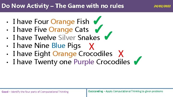Do Now Activity – The Game with no rules • • • I have