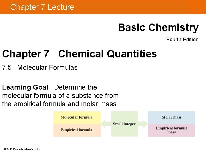 Chapter 7 Lecture Basic Chemistry Fourth Edition Chapter 7 Chemical Quantities 7. 5 Molecular