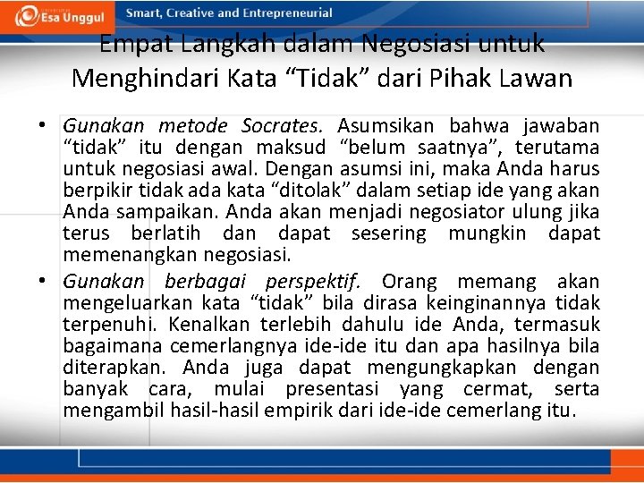 Empat Langkah dalam Negosiasi untuk Menghindari Kata “Tidak” dari Pihak Lawan • Gunakan metode