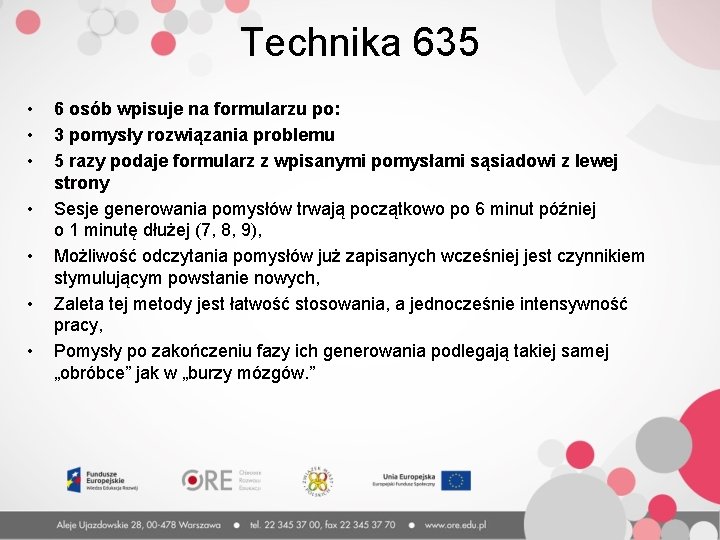 Technika 635 • • 6 osób wpisuje na formularzu po: 3 pomysły rozwiązania problemu