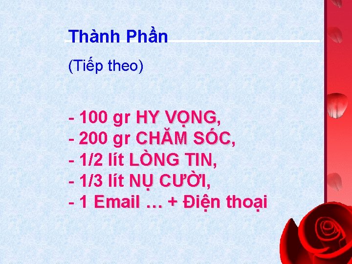 Thành Phần (Tiếp theo) - 100 gr HY VỌNG, VỌNG - 200 gr CHĂM