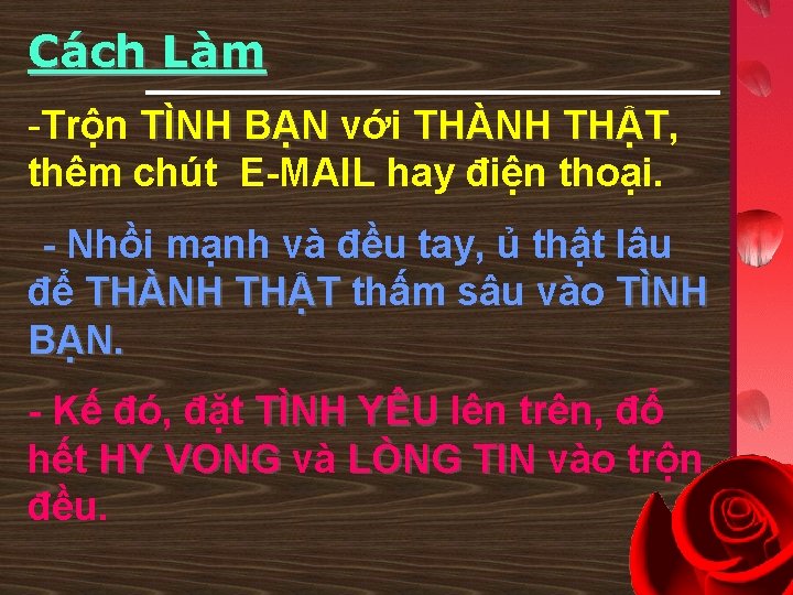 Cách Làm -Trộn TÌNH BẠN với THÀNH THẬT, THẬT thêm chút E-MAIL hay điện