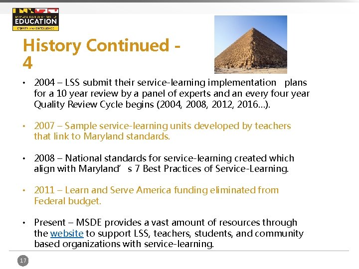 History Continued 4 • 2004 – LSS submit their service-learning implementation plans for a