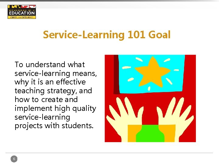 Service-Learning 101 Goal To understand what service-learning means, why it is an effective teaching
