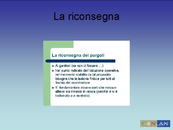 La riconsegna 