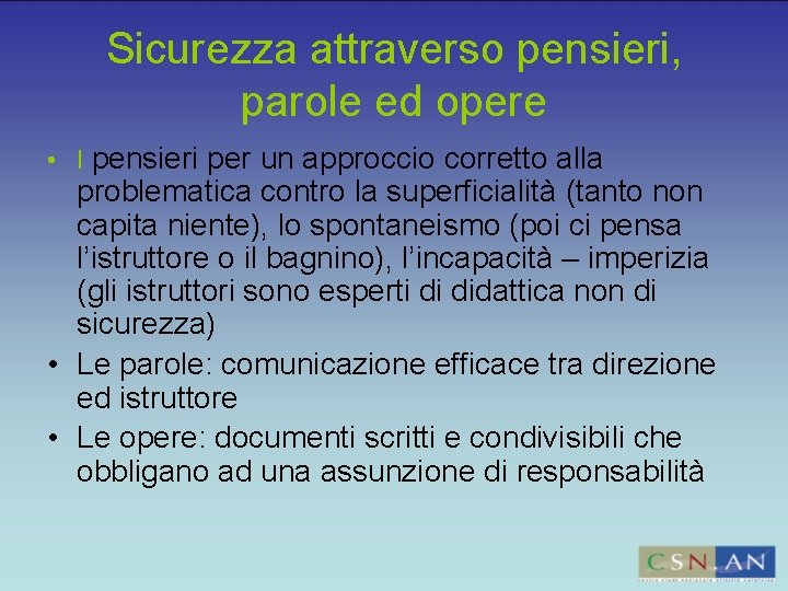 Sicurezza attraverso pensieri, parole ed opere • I pensieri per un approccio corretto alla