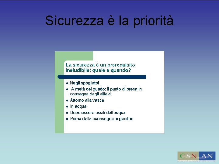 Sicurezza è la priorità 