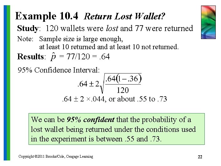 Example 10. 4 Return Lost Wallet? Study: 120 wallets were lost and 77 were
