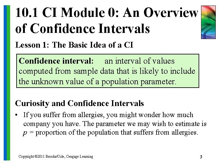 10. 1 CI Module 0: An Overview of Confidence Intervals Lesson 1: The Basic