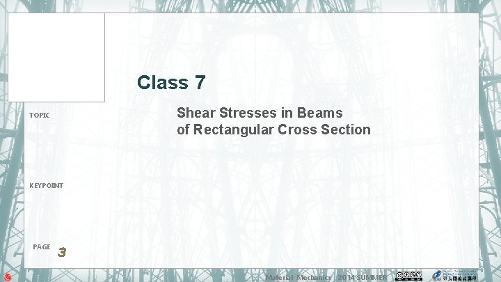 Class 7 Shear Stresses in Beams of Rectangular Cross Section TOPIC KEYPOINT PAGE 3