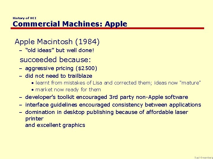 History of HCI Commercial Machines: Apple Macintosh (1984) – “old ideas” but well done!