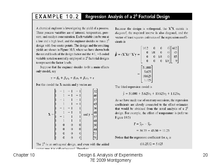 Chapter 10 Design & Analysis of Experiments 7 E 2009 Montgomery 20 