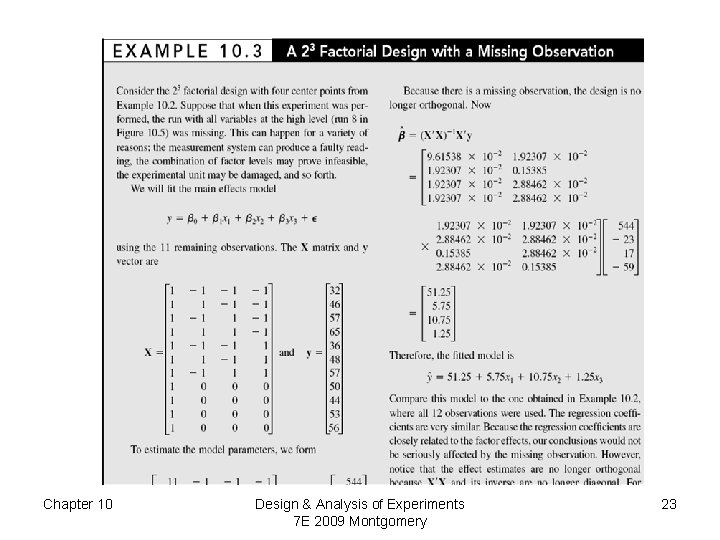 Chapter 10 Design & Analysis of Experiments 7 E 2009 Montgomery 23 