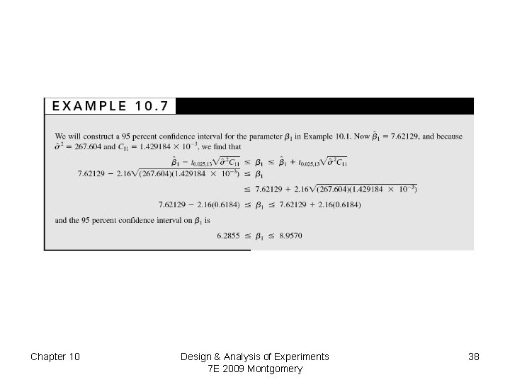 Chapter 10 Design & Analysis of Experiments 7 E 2009 Montgomery 38 