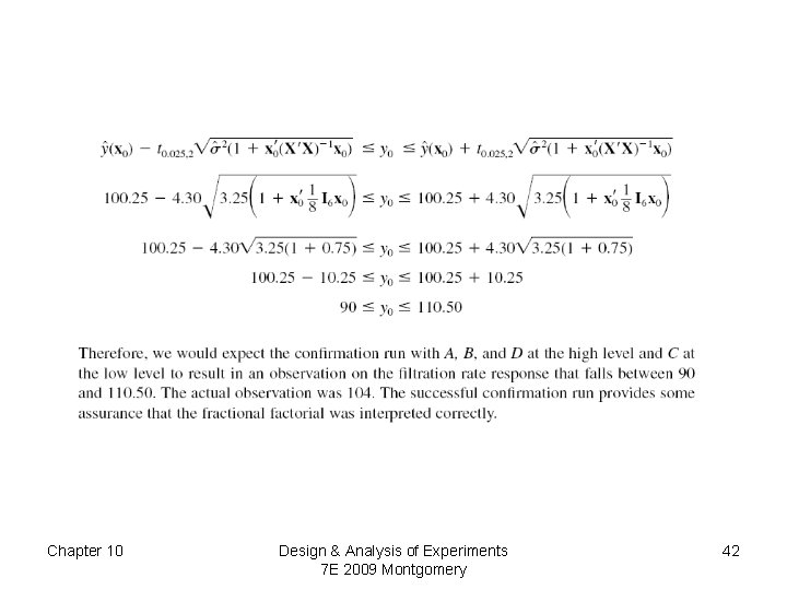 Chapter 10 Design & Analysis of Experiments 7 E 2009 Montgomery 42 