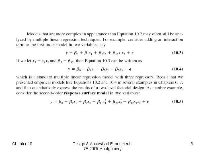 Chapter 10 Design & Analysis of Experiments 7 E 2009 Montgomery 5 