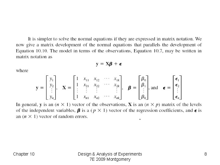 Chapter 10 Design & Analysis of Experiments 7 E 2009 Montgomery 8 