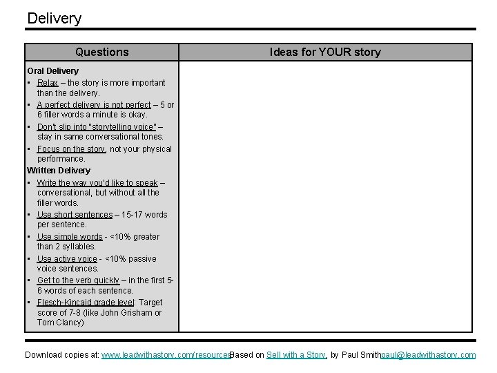 Delivery Questions Ideas for YOUR story Oral Delivery • Relax – the story is