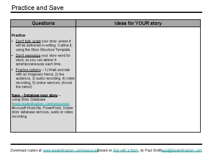 Practice and Save Questions Ideas for YOUR story Practice • Don’t fully script your
