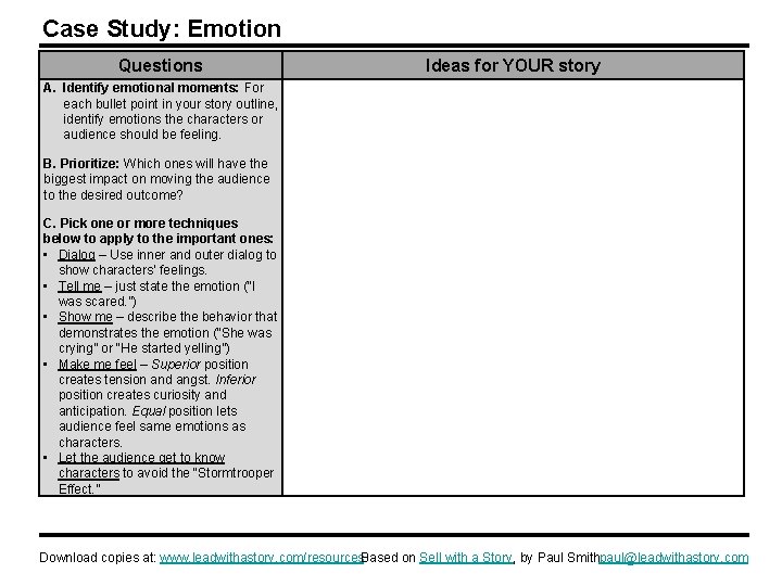 Case Study: Emotion Questions Ideas for YOUR story A. Identify emotional moments: For each