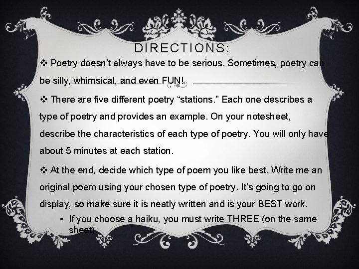 DIRECTIONS: v Poetry doesn’t always have to be serious. Sometimes, poetry can be silly,