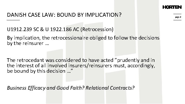 DANISH CASE LAW: BOUND BY IMPLICATION? U 1912. 239 SC & U 1922. 186