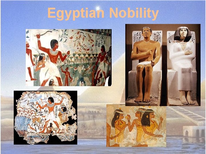 Egyptian Nobility 