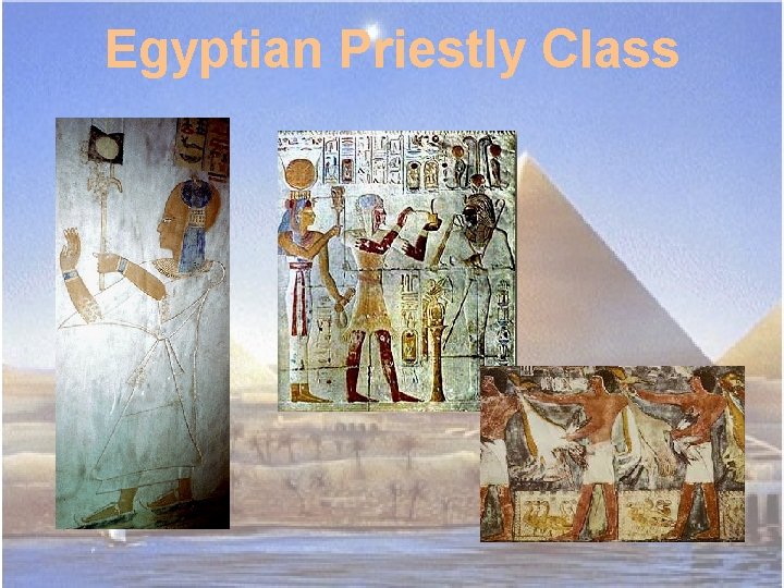 Egyptian Priestly Class 