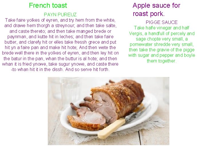 French toast PAYN PUREUZ Take faire yolkes of eyren, and try hem from the